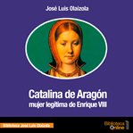 Catalina de Aragón cover image