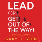 Lead or Get Out of the Way! cover image