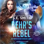 Behr's Rebel featuring Raia's Pets cover image