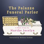 The Palazzo Funeral Parlor cover image