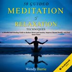 Guided Meditation & Relaxation Techniques cover image