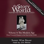 The Story of the World, Volume 4 cover image