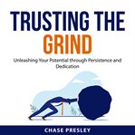 Trusting the Grind cover image