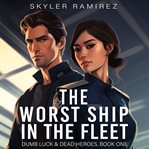 The Worst Ship in the Fleet cover image