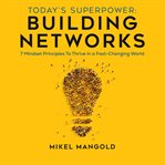 Today's Superpower : Building Networks cover image