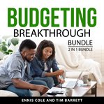 Budgeting Breakthrough Bundle, 2 in 1 Bundle cover image