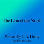 The Lion of the North cover image