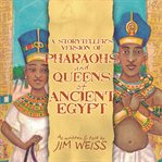 A storytellers version of pharaohs and queens of ancient Egypt cover image