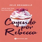 Cayendo por Rebeca cover image