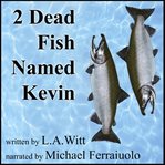 2 dead fish named Kevin cover image