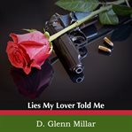 Lies My Lover Told Me cover image