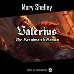 Valerius : the reanimated Roman cover image