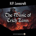 The Music of Erich Zann cover image