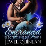 Entranced. Electric desert nights cover image