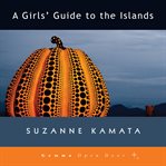 A girls' guide to the islands cover image