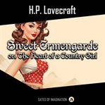 Sweet Ermengarde : or, the heart of a country girl cover image