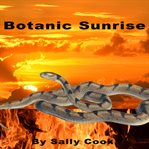 Botanic Sunrise cover image