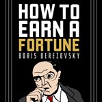 How to Earn a Fortune cover image