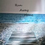 Run Away Home cover image