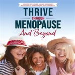 Thrive Through Menopause and Beyond cover image