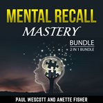 Mental Recall Mastery Bundle, 2 in 1 Bundle cover image