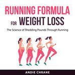 Running Formula for Weight Loss cover image