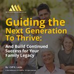 Guiding the Next Generation to Thrive cover image