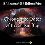 Through the Gates of the Silver Key cover image