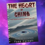 The Heart of China cover image