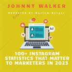 100+ Instagram statistics that matter to marketers in 2023 cover image