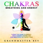 Chakras, Breathing and Energy cover image
