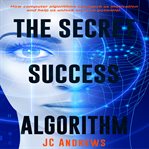 The Secret Success Algorithm cover image