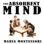 The Absorbent Mind cover image