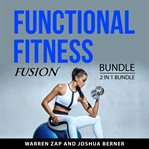 Functional Fitness Fusion Bundle, 2 in 1 Bundle cover image