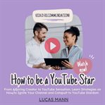 How to Be a YouTube Star cover image