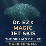 Dr. EZ's Magic Jet Skis cover image