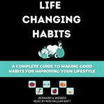 Life Changing Habits cover image
