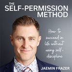 The Self-Permission Method cover image
