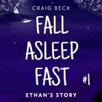 Fall Asleep Fast – Bedtime Stories for Rapid, Deep and Peaceful Sleep cover image