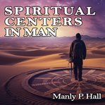 Spiritual Centers in Man cover image
