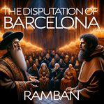 The Disputation at Barcelona cover image
