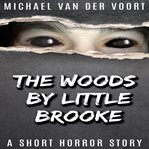 The Woods by Little Brooke cover image