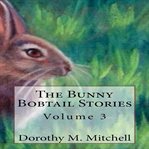 The Bunny Bobtail Stories cover image