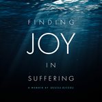 Finding joy in suffering cover image