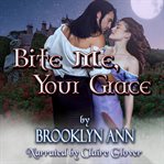Bite Me, Your Grace cover image