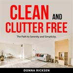 Clean and clutter free cover image