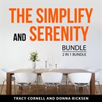 The simplify and serenity bundle : 2 in 1 bundle cover image