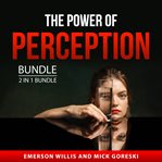 The Power of Perception Bundle, 2 in 1 Bundle cover image