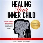 Healing your inner child cover image