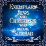 Exemplary Jews and Christians who became Sahabah cover image